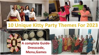 10 Unique Kitty Party Theme Ideas for 2023 | Kitty Party Dresscode, Games & Menu| Complete guide.