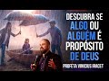 3 DICAS INFALÍVEIS PARA DESCOBRIR SE ELE OU ALGO É PROPÓSITO DE DEUS