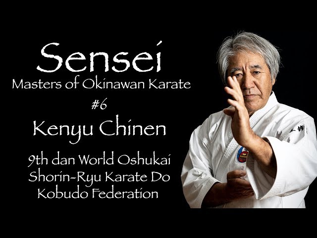 Sensei: Masters of Okinawan Karate #6 Kenyu Chinen - 沖縄空手