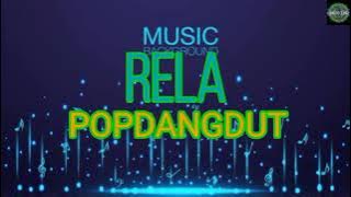 RELA - POP DANGDUT KOPLO MUSIC TIME