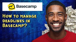 How to manage deadlines in Basecamp