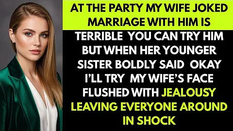 At the Party, My Wife Joked, ‘Marriage With Him Is Terrible,You Can Try Him’ But When Her #cheating 