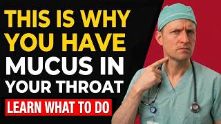 Why You Always Have Mucus in Your Throat... Doctor Explains the Real Cause!
