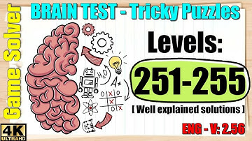 𝐁𝐑𝐀𝐈𝐍 𝐓𝐄𝐒𝐓: Tricky Puzzles || Levels 251, 252, 253, 254, 255 [ENG]