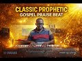 Classic Prophetic Gospel Praise Beat Inspirewithpastormoses
