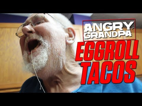 ANGRY GRANDPA'S EGG ROLL TACOS!