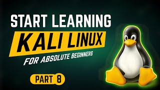 KaliLinux- Learn Kali Linux From Beginning (Part 8)  By Noob Hackers