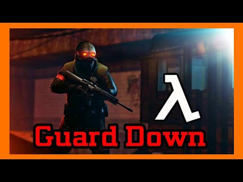Half Life 2 E1 OST - Guard Down (EXTENDED & REMİXED)