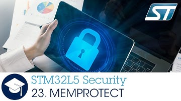 STM32L5 OLT - 23 . Security Memories Protections MEMPROTECT