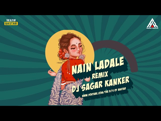 Nain Lada Le (Sonu Nigam) DJ Sagar Kanker class=