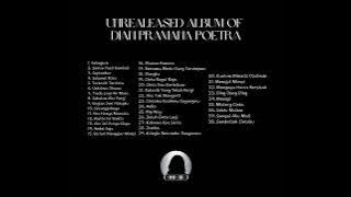Unrealeased Album: Dian Pramana Poetra