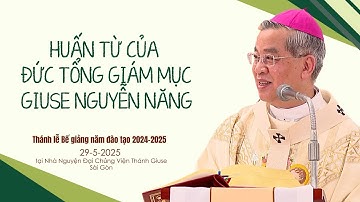Huấn từ của Đức Tổng Giám mục Giuse Nguyễn Năng