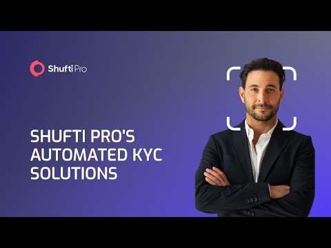 Shufti Pro's Automated KYC Solutions - video from Shufti Pro