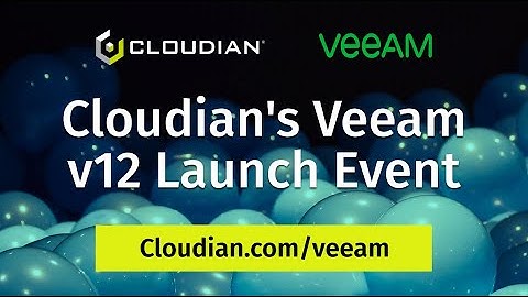 Veeam v12 Direct to Cloudian Launch Event