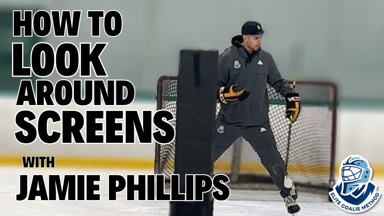 How to Look Around Screens Ice Hockey Goalies [Jamie Phillips