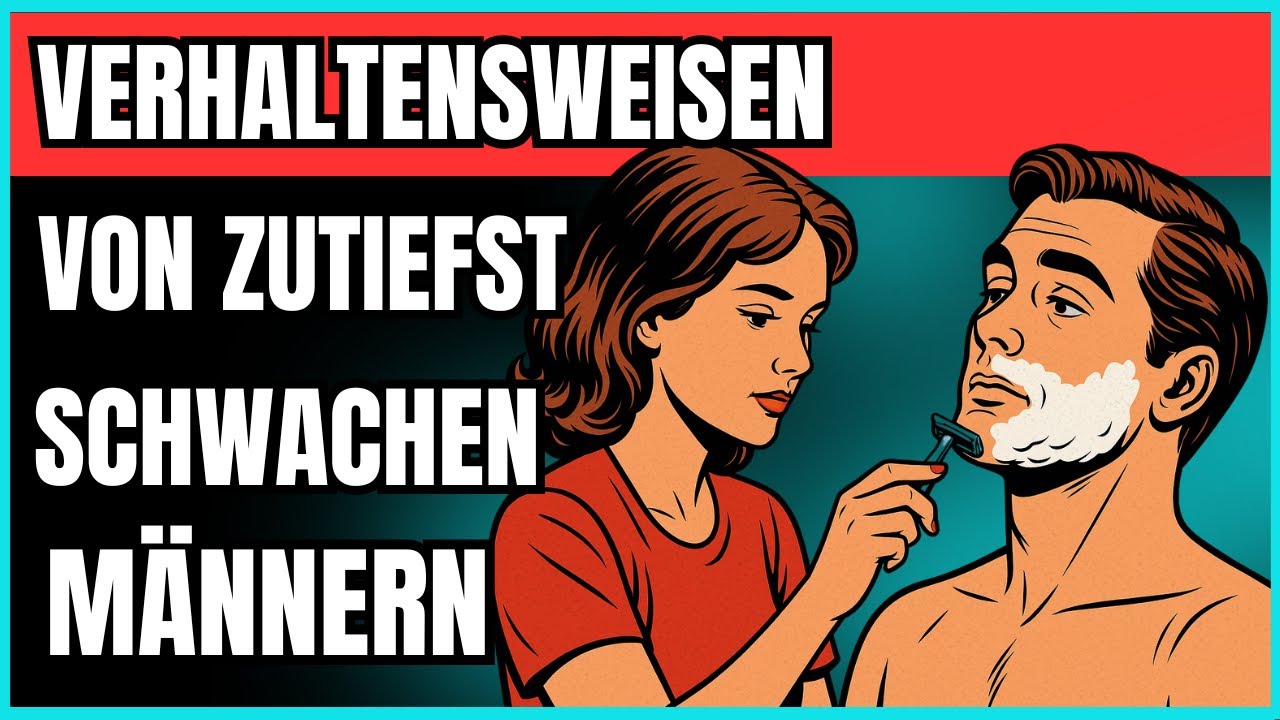 7 Verhaltensweisen von extrem schwachen Männern