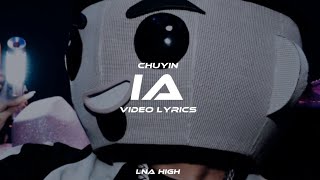 IA - Chuyín (Letra/Lyrics)