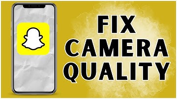 How to Fix Snapchat Camera Quality? 2024 | Snapchat App