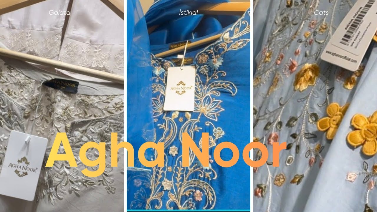 Agha Noor New Dress Collection | Recently Opened Store | Full Review