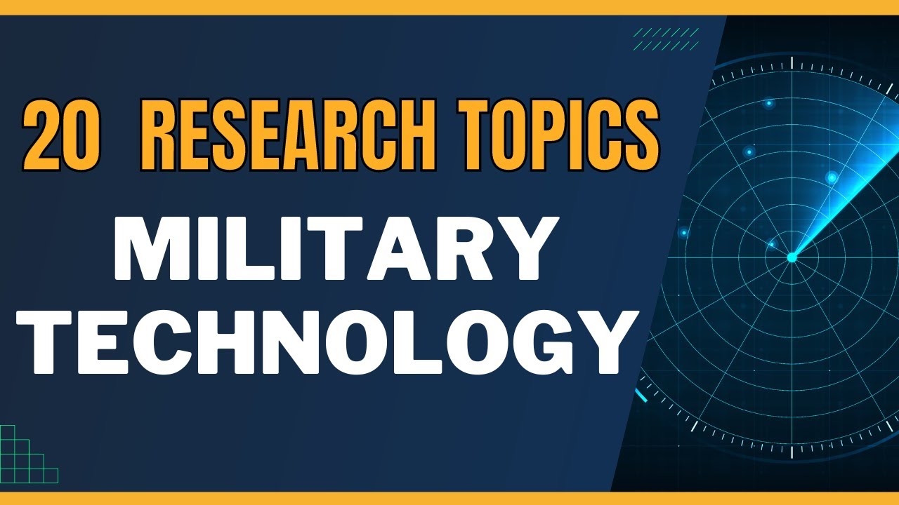 20 BEST MILITARY TECHNOLOGY RESEARCH TOPICS for 2025 - YouTube