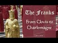 The Franks from Clovis to Charlemagne