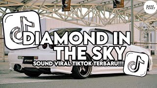 DJ DIAMOND IN THE SKY BOOTLEG FULL SONG XPUTZ RMX VIRAL TIKTOK TERBARU 2025