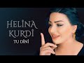 Helna kurd  tu dn  official music