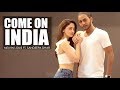 Come on india  melvin louis ft sandeepa dhar