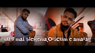 Lele Si Bogdan Effe  - Nu-L Mai Blestema,Oricum E Amarat - Official Video 2023