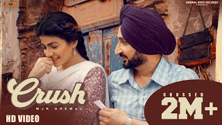 Crush Official Music Video Mjr Grewal Mahi Sharma New Punjabi Song 2022 Grewal Brothers