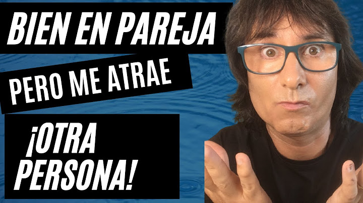 ATRACCIÓN POR OTRA PERSONA Y ESTOY BIEN CON MI PAREJA ⎮ Universo Parejas
