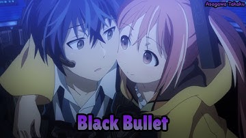 【Lyrics AMV】Black Bullet OP Full〈 Black Bullet - fripSide 〉