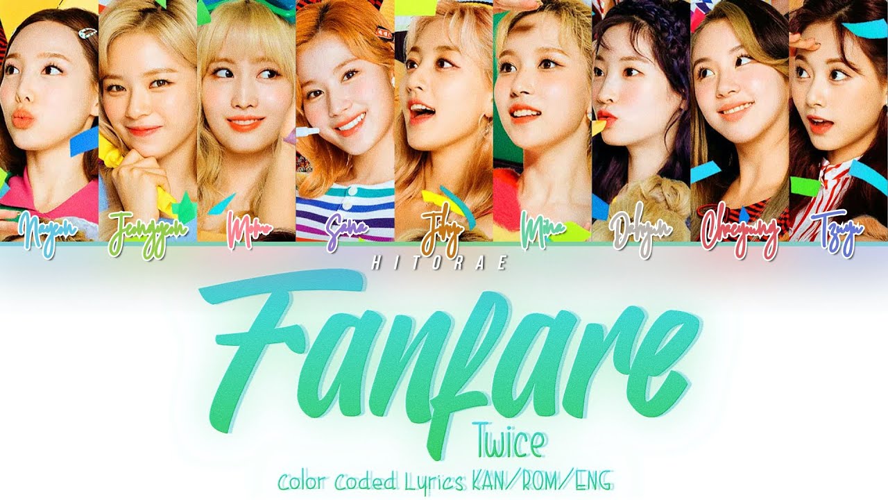 Download TWICE (トゥワイス) – Fanfare Color Coded Lyrics KAN/ROM/ENG