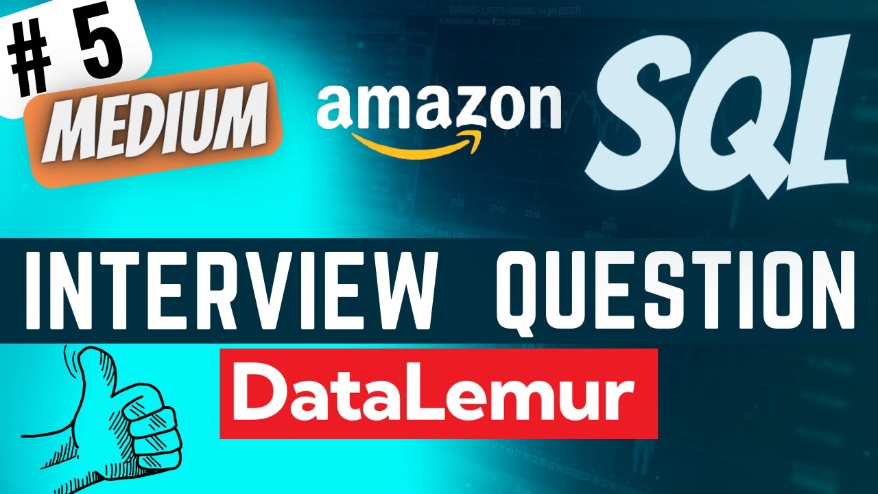 AMAZON Interview Question Solved - SQL | 