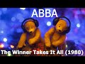 ABBA - The Winner Takes It All (1980)