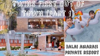 Twins First Out of Town (Part 1) | Balai Amarah Private Resort