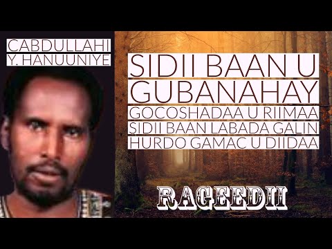 Cabdullahi Yuusuf Hanuuniye Heestii Garaadlaay With LYRICS
