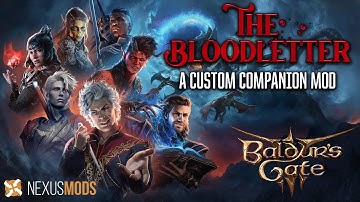 The Bloodletter: A Custom Companion Mod for Baldur