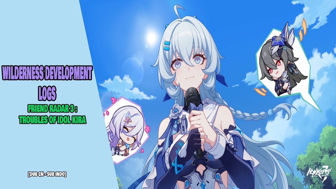 Honkai Impact 3 - Story Event Wilderness Development Logs (Friend Radar 3) - Gameplay Hi3 Indonesia