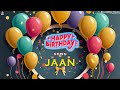 Happy birt.ay jaan  birt.ay songs with names  billion best wishes