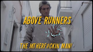 Above Runners : Tony Laureano is The Mtherf#ckin MAN!