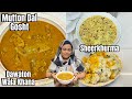 Dawaton wala khana hyderabadi mutton khatta dal gosht  bagara khana  sheerkhurma recipe
