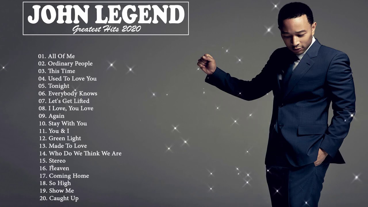 John Legend Greatest Hits Full Album 2020 John Legend Best Songs