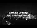 Lady Gaga Garden Of Eden Lyrics
