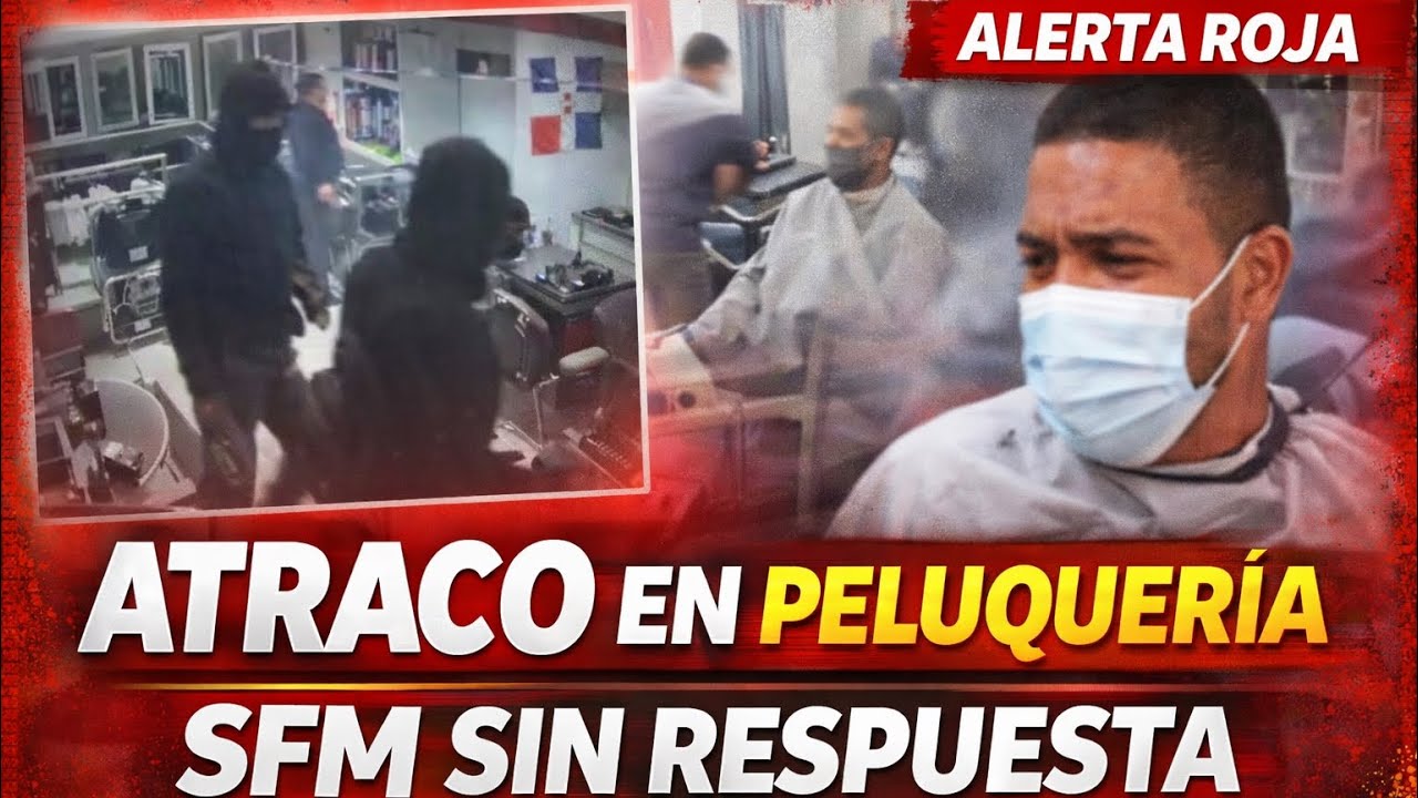 ¡ALERTA ROJA! Atraco en peluquería de SFM y el DICRIM no aparece