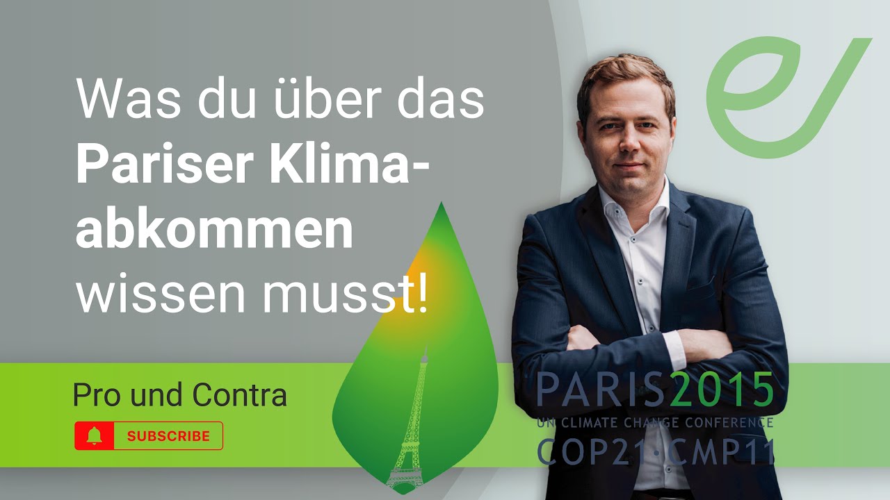 Was bedeutet das Pariser Klimaabkommen? | Pro und Contra - YouTube