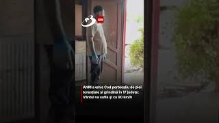 ANM a emis Cod portocaliu de ploi torențiale și grindină în 17 judeţe: Vântul va sufla şi cu 90 km/h