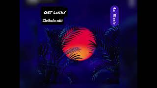 Get lucky zloibala edit slowed zloibala Resimi