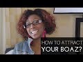 How to Attract a Boaz?