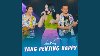 Yang Penting Happy
